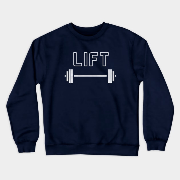 Lift Workout Barbell T-Shirt Crewneck Sweatshirt by happinessinatee